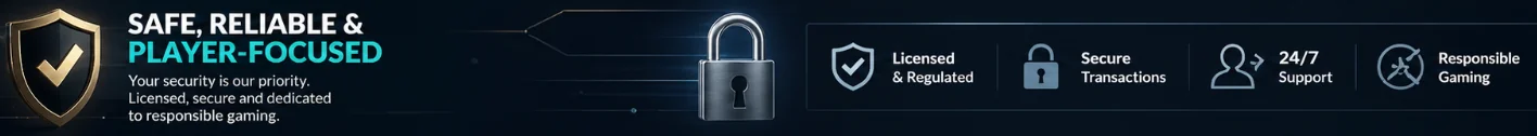 Safe, Reliable & Player-Focused